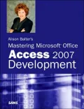 Alison Balter's Mastering Microsoft Office Access 2007 Development