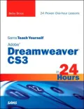 Adobe Dreamweaver CS3 in 24 Hours