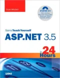 Sams Teach Yourself ASP.NET 3.5 in 24 Hours: Complete Starter Kit (Sams Teach Yourself in 24 Hours Series)