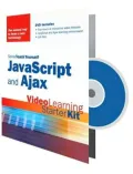 Sams Teach Yourself JavaScript and Ajax: Video Learning Starter Kit