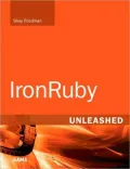 IronRuby Unleashed (Unleashed Series)