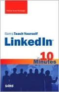 Sams Teach Yourself LinkedIn in 10 Minutes (Sams Teach Yourself Series)
