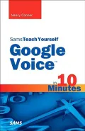 Sams Teach Yourself Google Voice in 10 Minutes