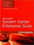 Microsoft System Center Enterprise Suite Unleashed