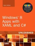Windows 8 Apps with XAML and C# Unleashed