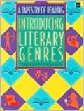 A Tapestry of Reading: Introducing Literary Genres, Grades 4-6
