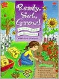 Ready, Set, Grow!: A Kid's Guide to Gardening