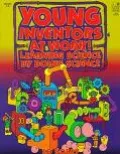 Young Inventors at Work!: Learning Science by Doing Science