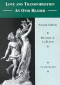 Love and Transformation: An Ovid Reader