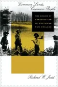 Common Lands, Common People: The Origins of Conservation in Northern New England