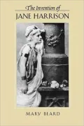 The Invention of Jane Harrison