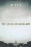 The Trouble with Government