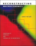 Reconstructing Macroeconomics: Structuralist Proposals and Critiques of the Mainstream
