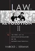 Law and Revolution The Impact of the Protestant Reformations on the Western Legal Tradition