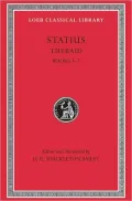 Volume II, Thebaid, Volume I, Books 1-7 (Loeb Classical Library)