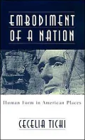 Embodiment of a Nation : Human Form in American Places