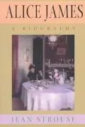 Alice James A Biography