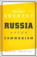 A Normal Country: Russia after Communism