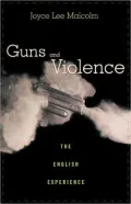 Guns and Violence : The English Experience