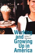 Working and Growing up in America