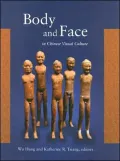 Body and Face in Chinese Visual Culture, Vol. 239