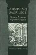 Surviving Sacrilege: Cultural Persistence in Jewish Antiquity