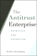 The Antitrust Enterprise: Principle and Execution