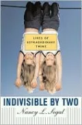 Indivisible by Two: Lives of Extraordinary Twins