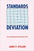 Standards Deviation: How Schools Misunderstand Education Policy