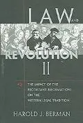Law And Revolution, II The Impact of the Protestant Reformations on the Western Legal Tradition