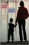 Young Minds in Social Worlds: Experience, Meaning, and Memory