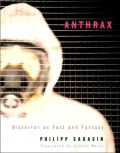 Anthrax: Bioterror as Fact and Fantasy
