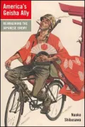 America's Geisha Ally: Reimagining the Japanese Enemy