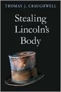 Stealing Lincoln's Body