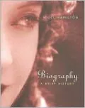 Biography: A Brief History