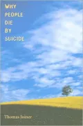 Why People Die by Suicide