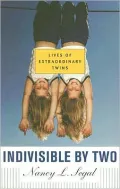 Indivisible by Two: Lives of Extraordinary Twins