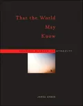 That the World May Know: Bearing Witness to Atrocity