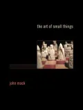 The Art of Small Things
