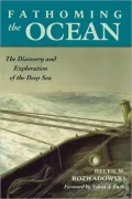 Fathoming the Ocean: The Discovery and Exploration of the Deep Sea