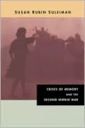 Crises of Memory and the Second World War