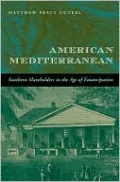 American Mediterranean: Southern Slaveholders in the Age of Emancipation