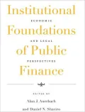 Institutional Foundations of Public Finance: Economic and Legal Perspectives