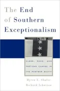 The End of Southern Exceptionalism: Class, Race, and Partisan Change in the Postwar South