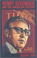 Henry Kissinger and the American Century