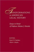 Transformations in American Legal History: Essays in Honor of Professor Morton J. Horwitz