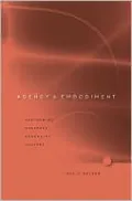 Agency and Embodiment: Performing Gestures/Producing Culture