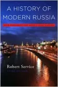 History of Modern Russia: From Tsarism to the Twenty-First Century, Third Edition