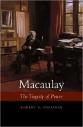 Macaulay: The Tragedy of Power