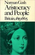 Aristocracy and People : Britain, 1815-1865